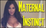 maternal instinct