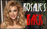 Rosalie’s Back
